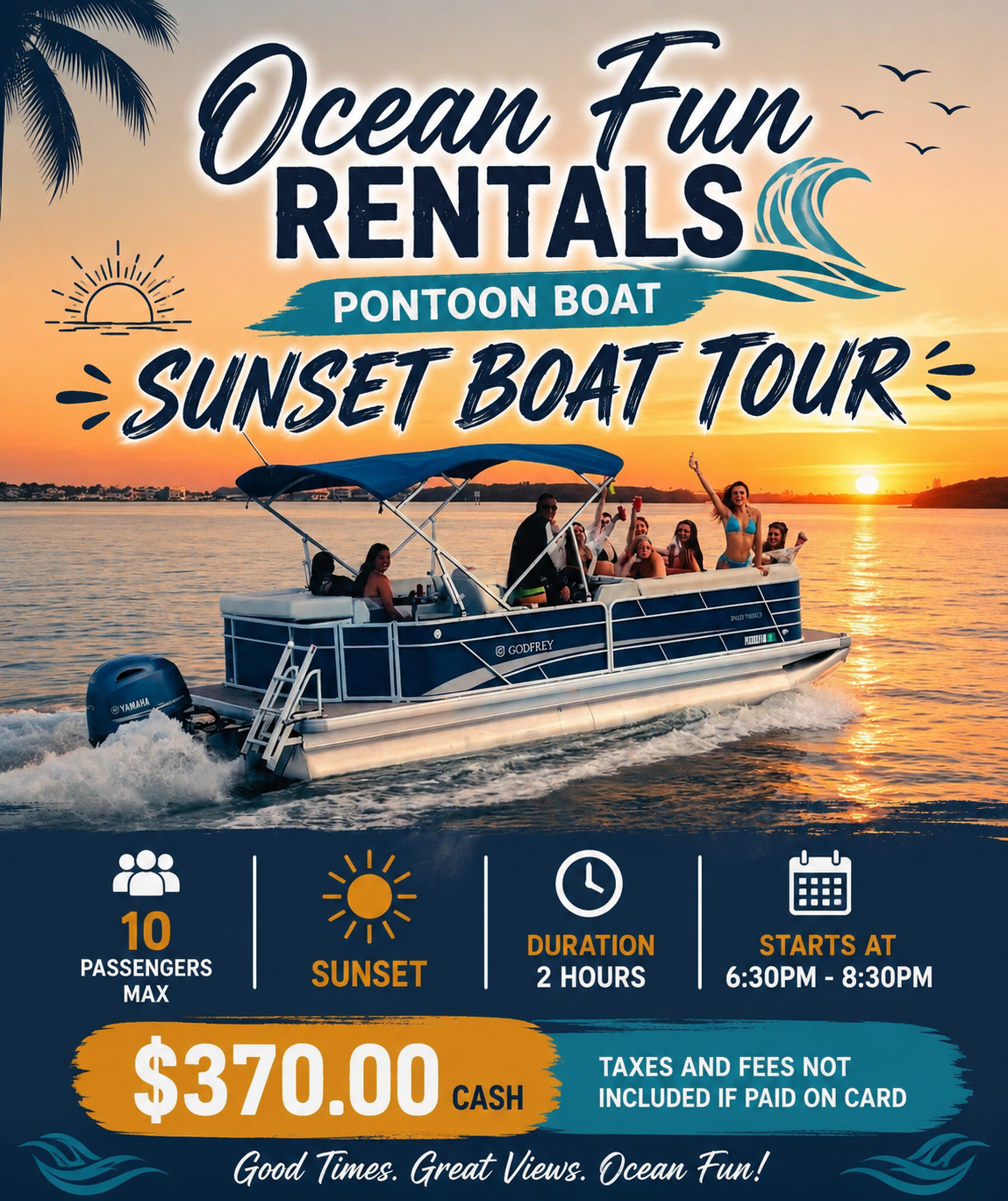pontoon-sunset-tour-promo - We Get You Wet Watersports Promotional poster for Ocean Fun Rentals pontoon boat sunset tour with a group on a blue pontoon boat at sunset, price 0 cash and tour details.